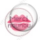 Image digitale - Merci nounou - Bouche rose