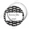 Image digitale - Bonne fête papi - Moustaches