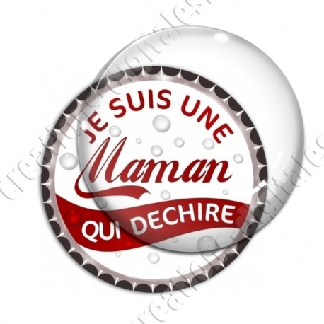 Image digitale - Je suis une maman qui déchire - capsule