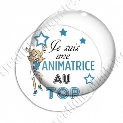 Image digitale - Je suis Animatrice au top - fond blanc texte bleu