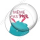 Image digitale - Même pas peur - Monstre turquoise 02