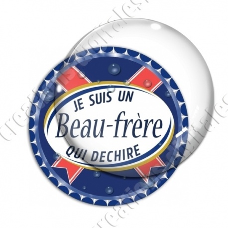 Image digitale - Je suis un beau frère qui déchire - capsule