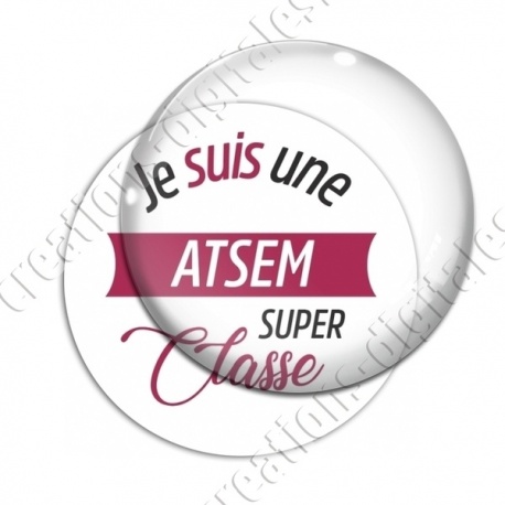Image digitale - Je suis une atsem super classe