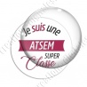 Image digitale - Je suis une atsem super classe