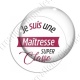 Image digitale - Je suis une maitresse super classe