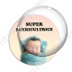 Image digitale - Super puéricultrice