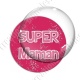 Image digitale - Super maman